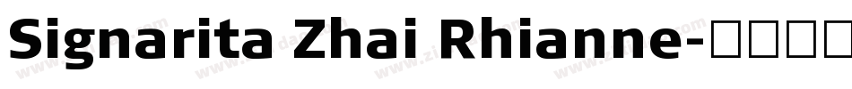 Signarita Zhai Rhianne字体转换